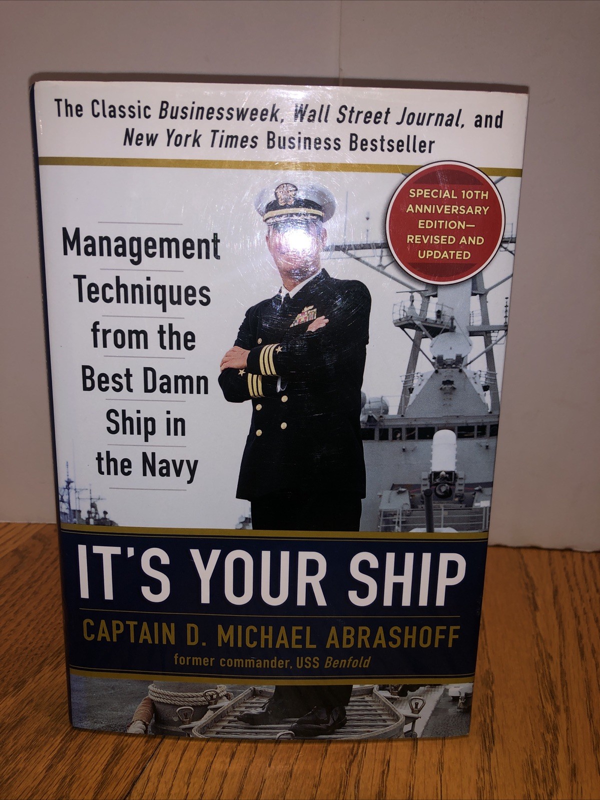 It’s Your Ship SIGNED 2012 Anniversary Edtn HC by Captain D. Michael Abrashoff