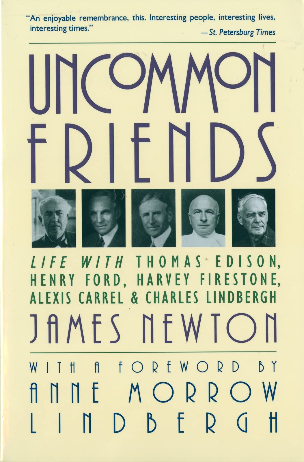 Uncommon Friends: Life with Thomas Edison, Henry Ford, Harvey Firestone, Ale…
