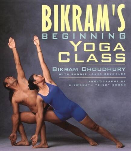 Bikram’s Beginning Yoga Class (Second Edtion) – Paperback – GOOD