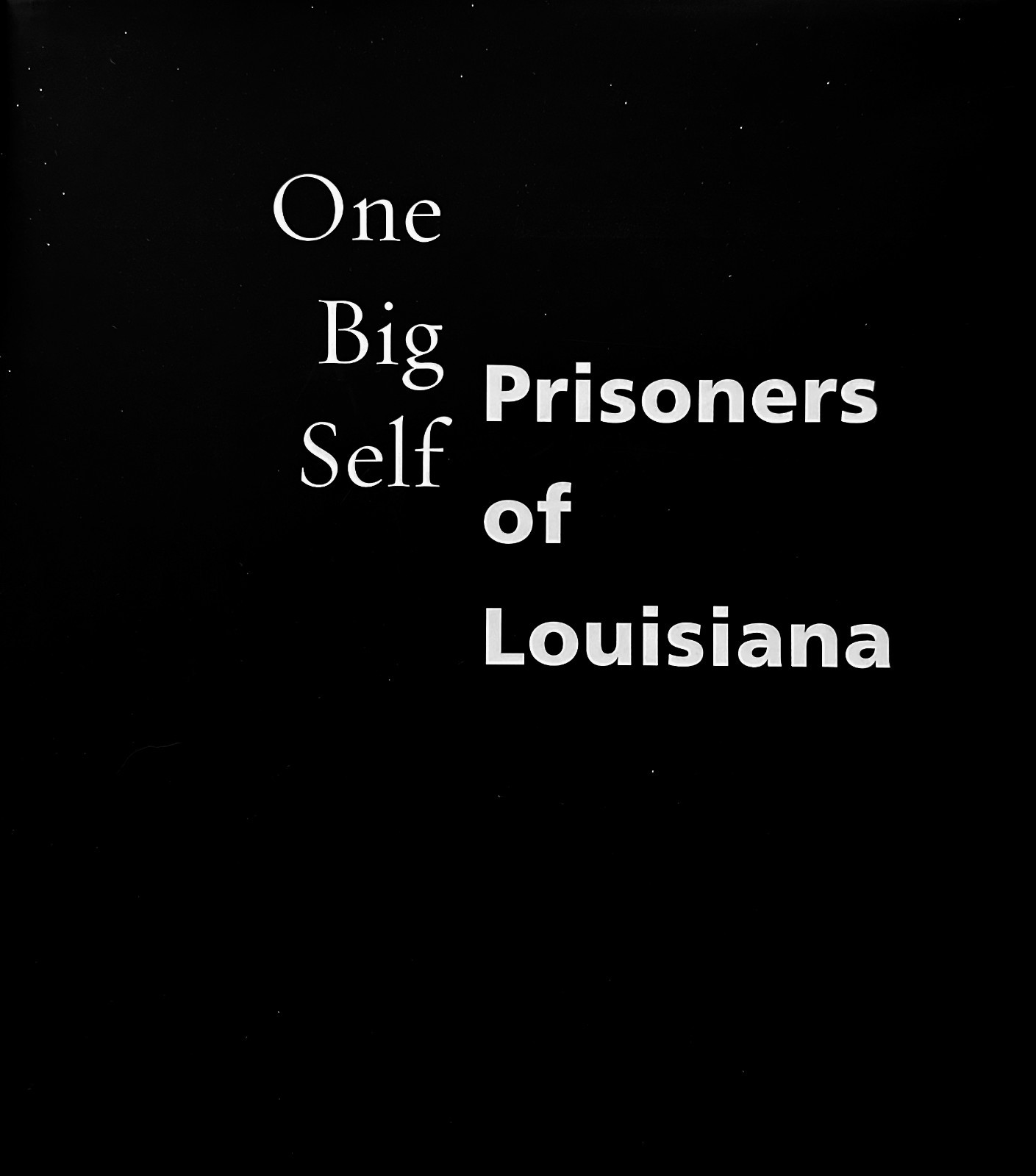 One Big Self: Prisoners of Louisiana by Deborah Luster 2003, First Edition