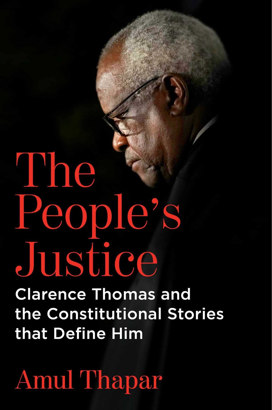 People’s Justice: Clarence Thomas and the Constitutional Stories that Define…