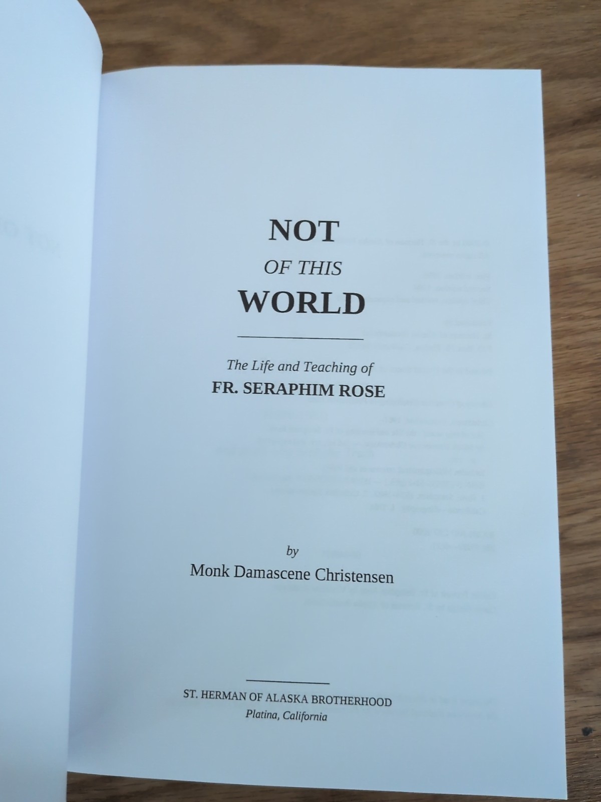 Not of This World: The Life and Teaching of Fr. Seraphim Rose Reprint – Blurry