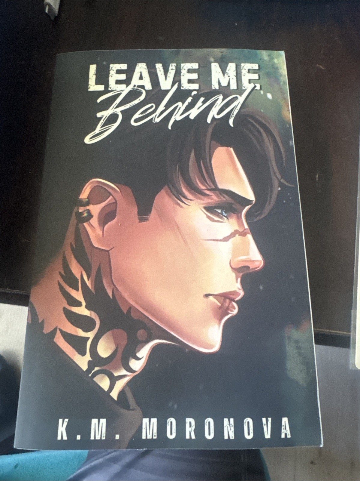 Leave Me Behind Probably Smut Edition PS K.M. Moronova SIGNED with Goodies