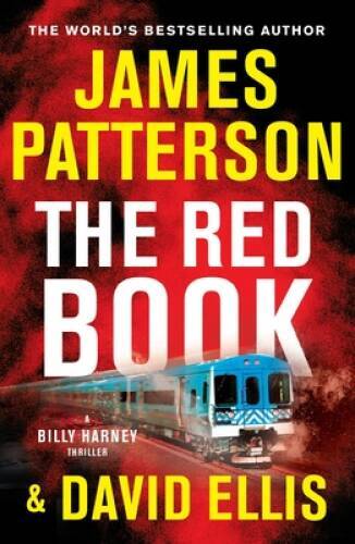 The Red Book (A Billy Harney Thriller, 2) – Paperback By Patterson, James – GOOD