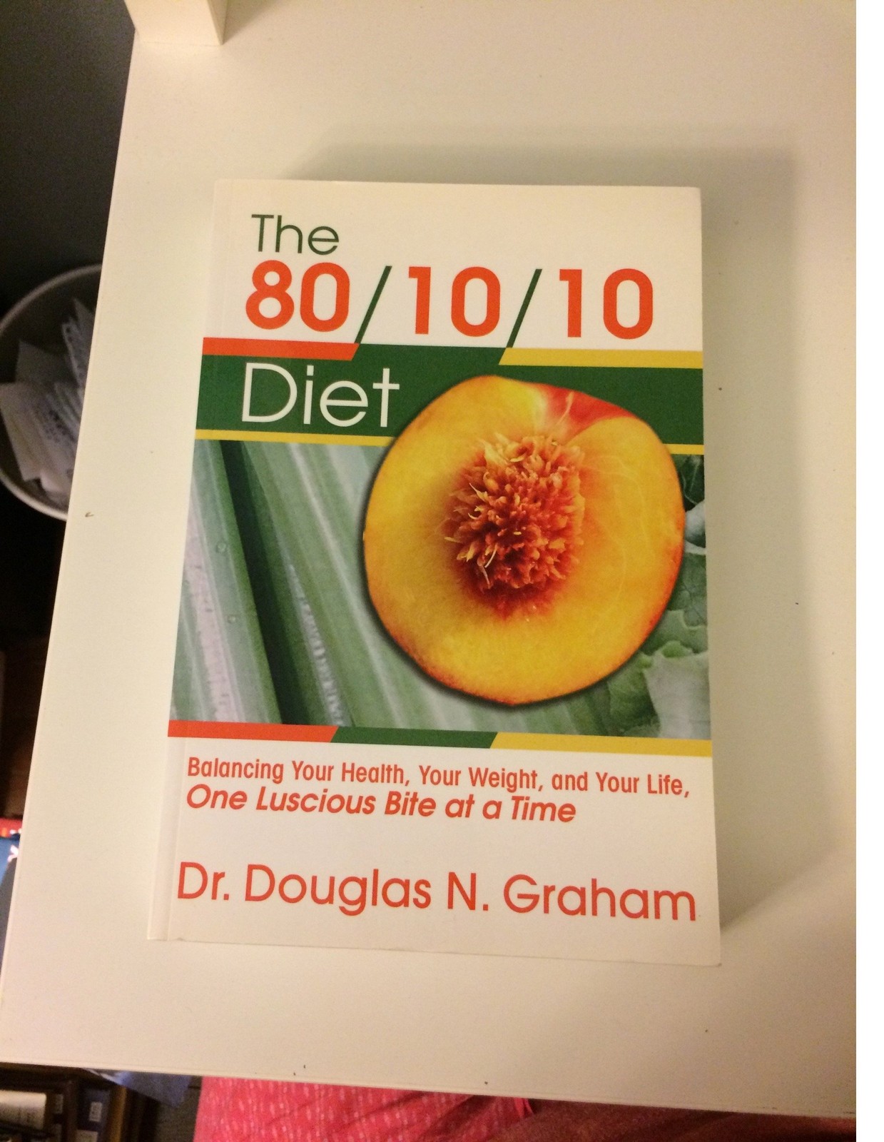 The 80/10/10 Diet: Balancing Your Health, Your Weight, and Your Life One Lusciou