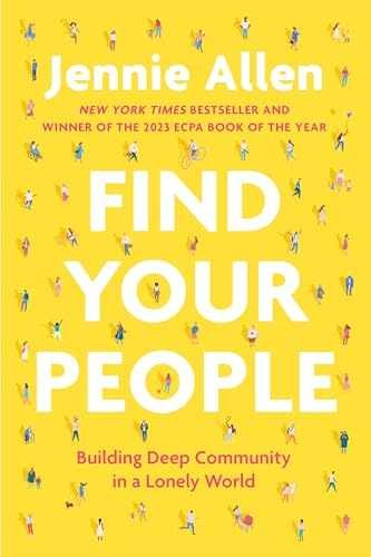 Find Your People: Building Deep – Paperback, by Allen Jennie – Very Good