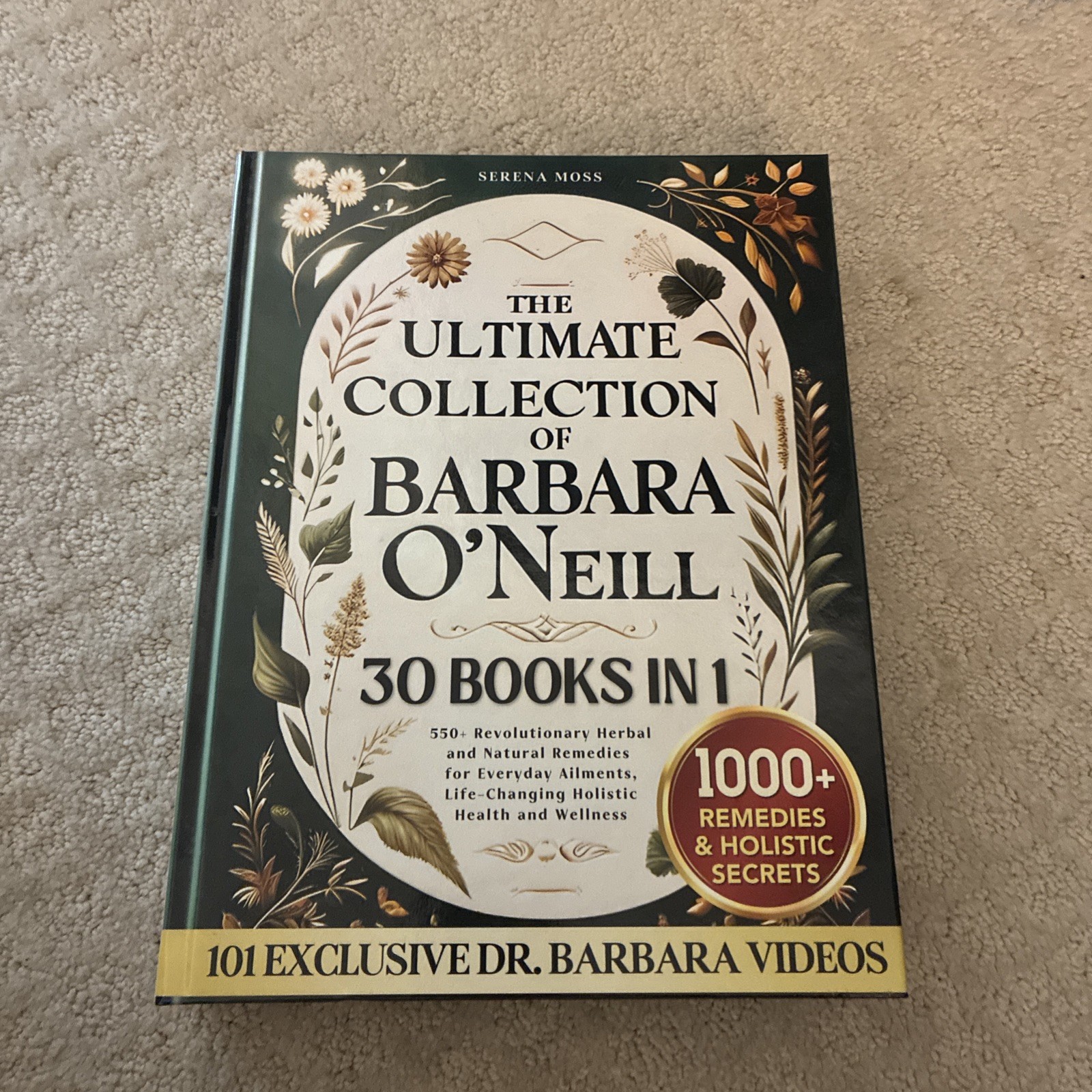 The Ultimate Collection of Barbara O’Neill: 550+ Revolutionary Herbal and Nat…
