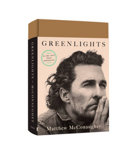 Greenlights – Hardcover By McConaughey, Matthew – GOOD