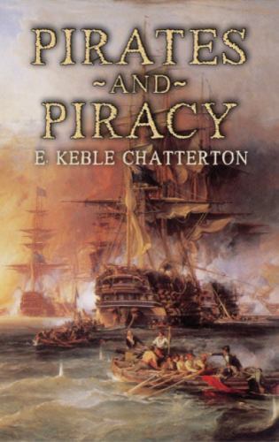 Pirates and Piracy (Dover Maritime) by Chatterton, E. Keble, Very Good Book