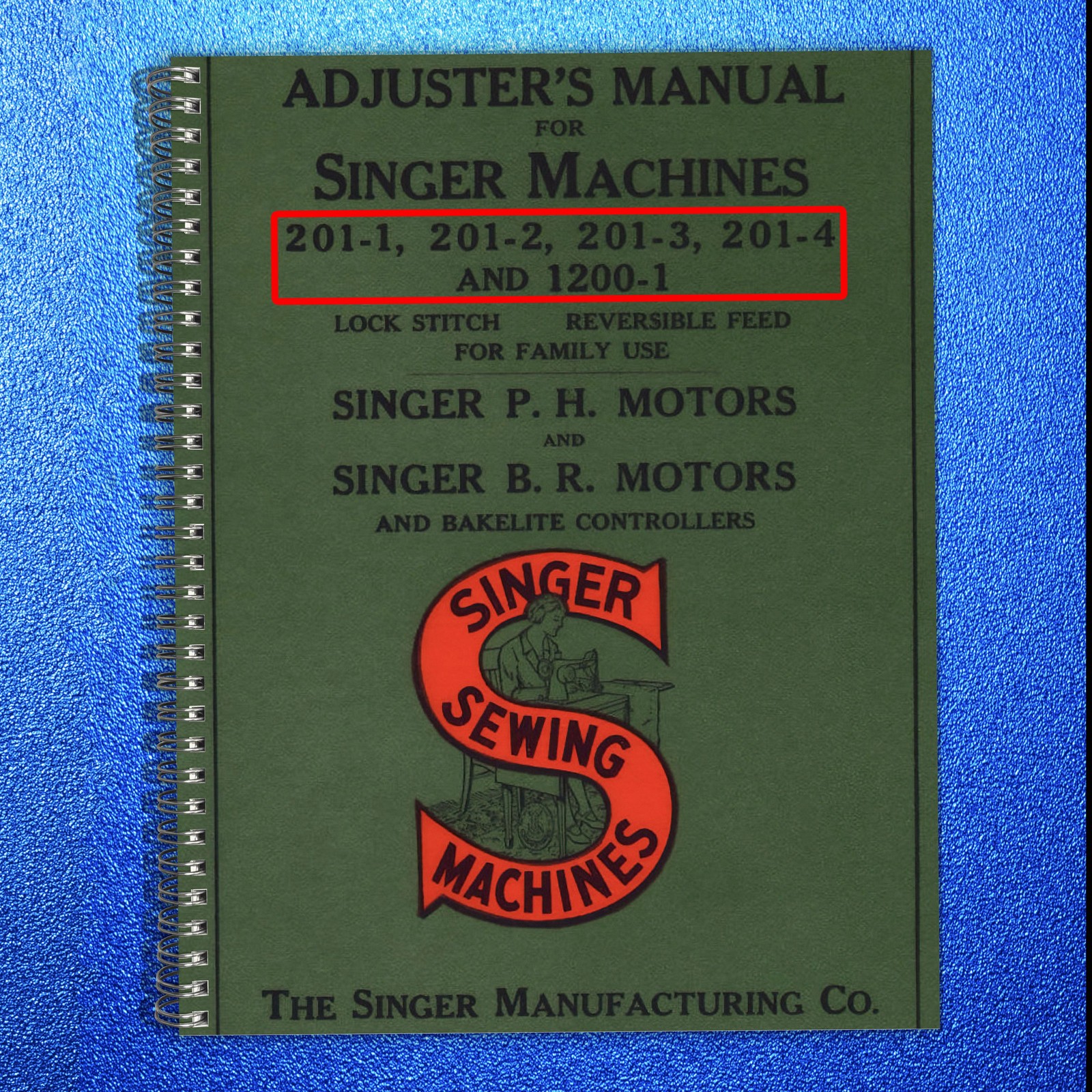 SINGER 201-1 201-2 201-3 201-4 1200-1 ADJUSTERS Manual – TOUGH COIL BINDING