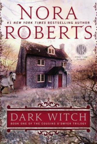 Dark Witch (Cousins O’Dwyer) – Paperback By Roberts, Nora – VERY GOOD