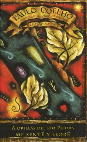 A Orillas de Rio Piedra Me Sente y Llore – Paperback By Coelho, Paulo – GOOD