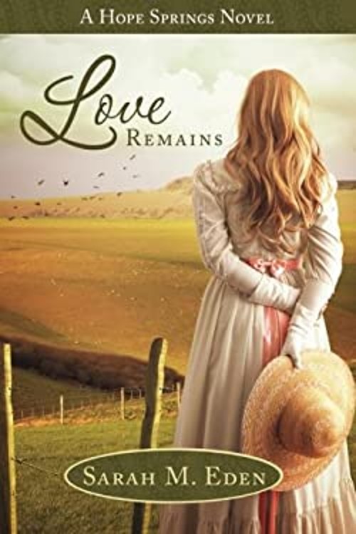 Love Remains Paperback Sarah M. Eden