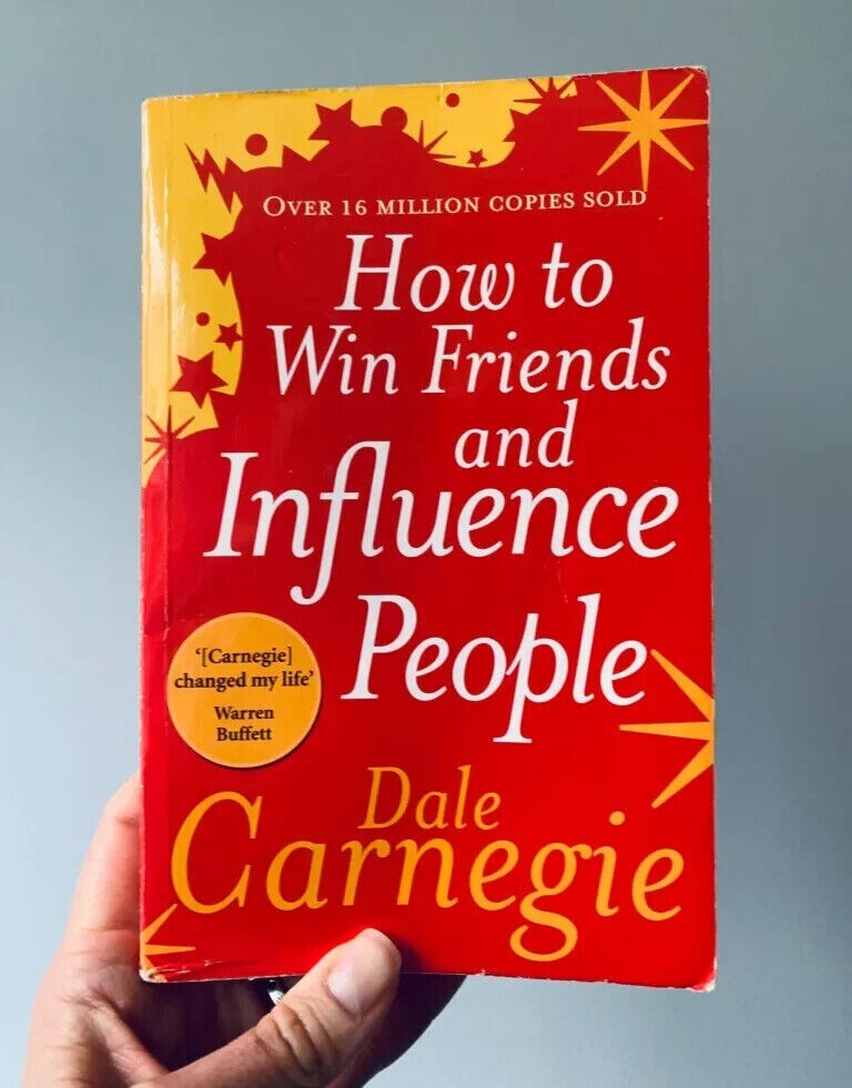 How To Win Friends And Influence People By Dale Carnegie