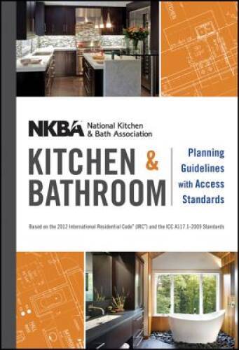 NKBA Kitchen and Bathroom Planning Guidelines with Access Standards – GOOD