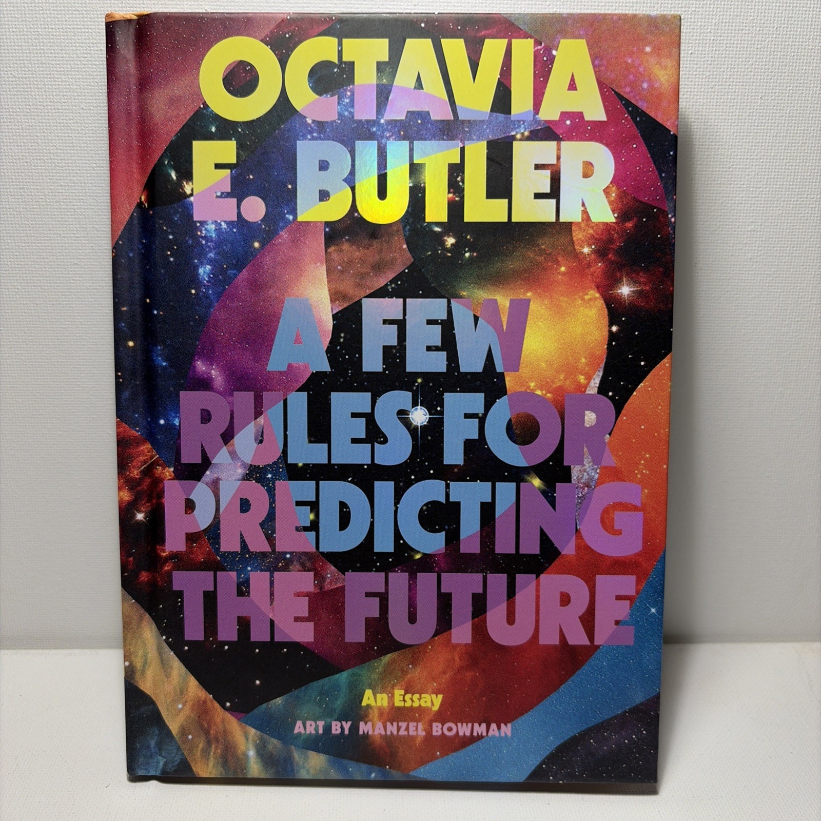 A Few Rules for Predicting the Future by Octavia E. Butler