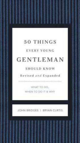 50 Things Every Young Gentleman Should Know Revised and Upated: Wh – VERY GOOD