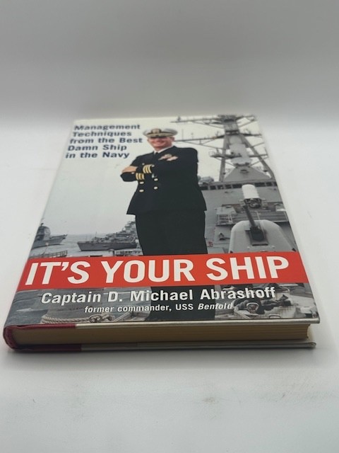 It’s Your Ship Signed by Capt. D. Michael Abrashoff