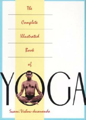 The Complete Illustrated Book of Yoga – Paperback – GOOD