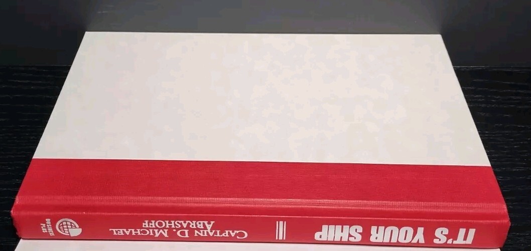 Its Your Ship D. Michael Abrashoff HC 1st Ed Leadership Management 2002