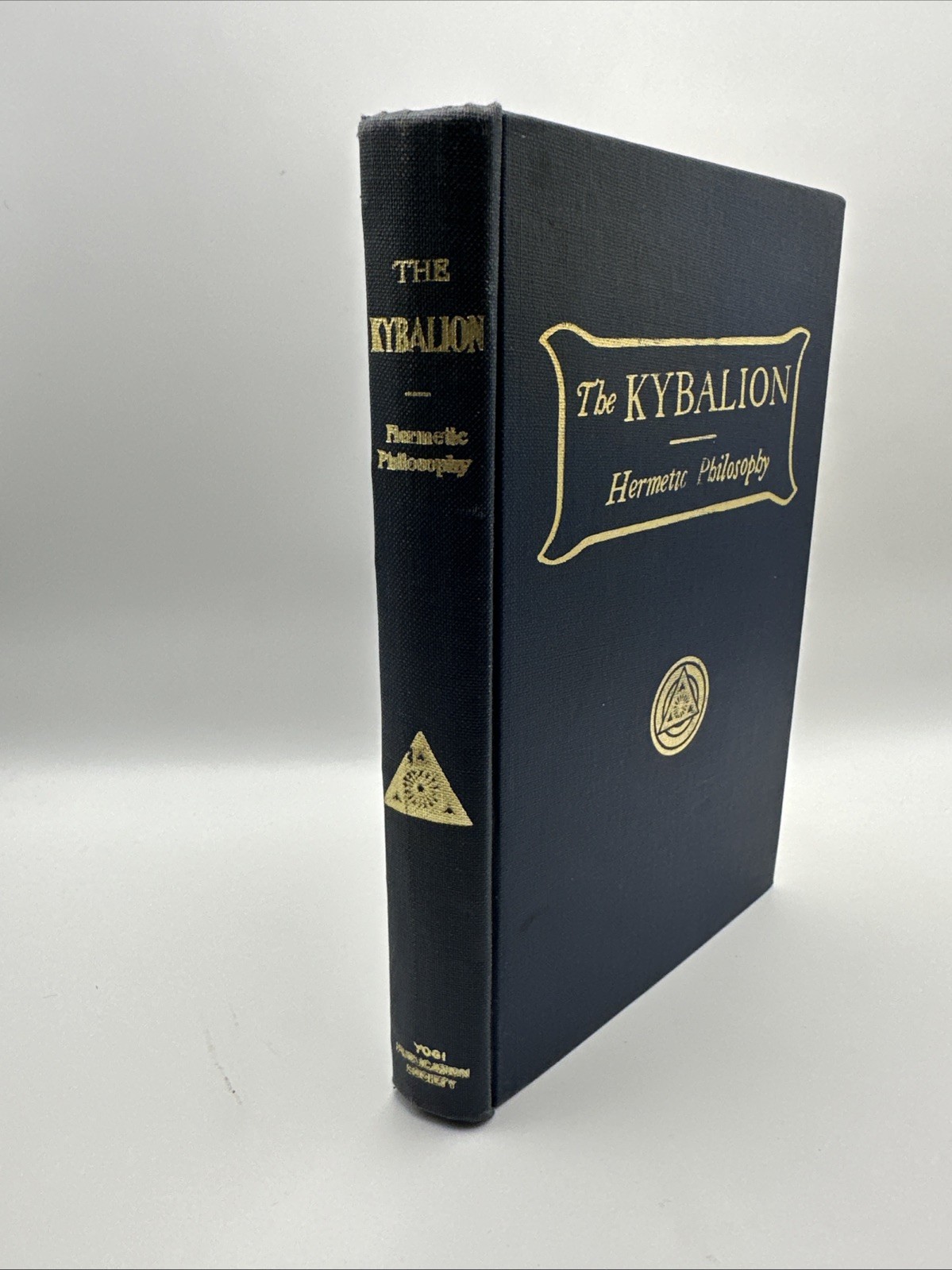 The Kybalion : Hermetic Philosophy (Hardcover, 1940, Yogi Publication Society)