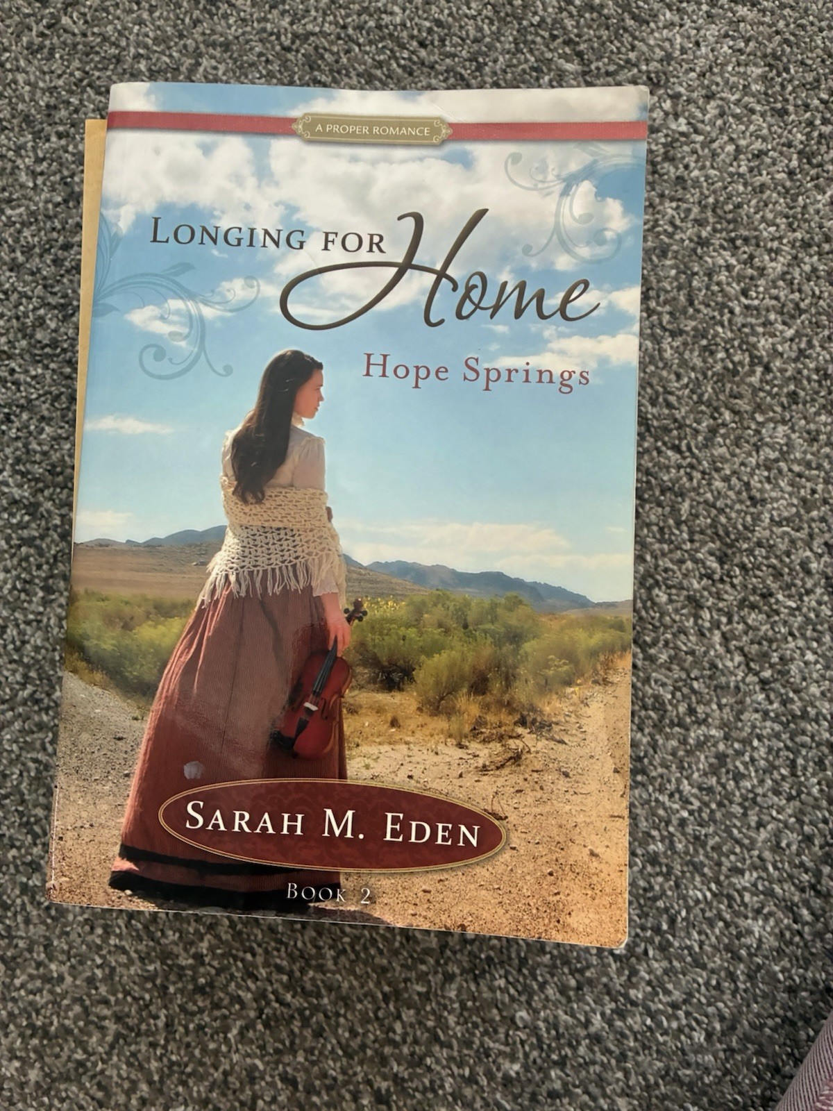 Longing for Home by Sarah M. Eden (2013, Trade Paperback)