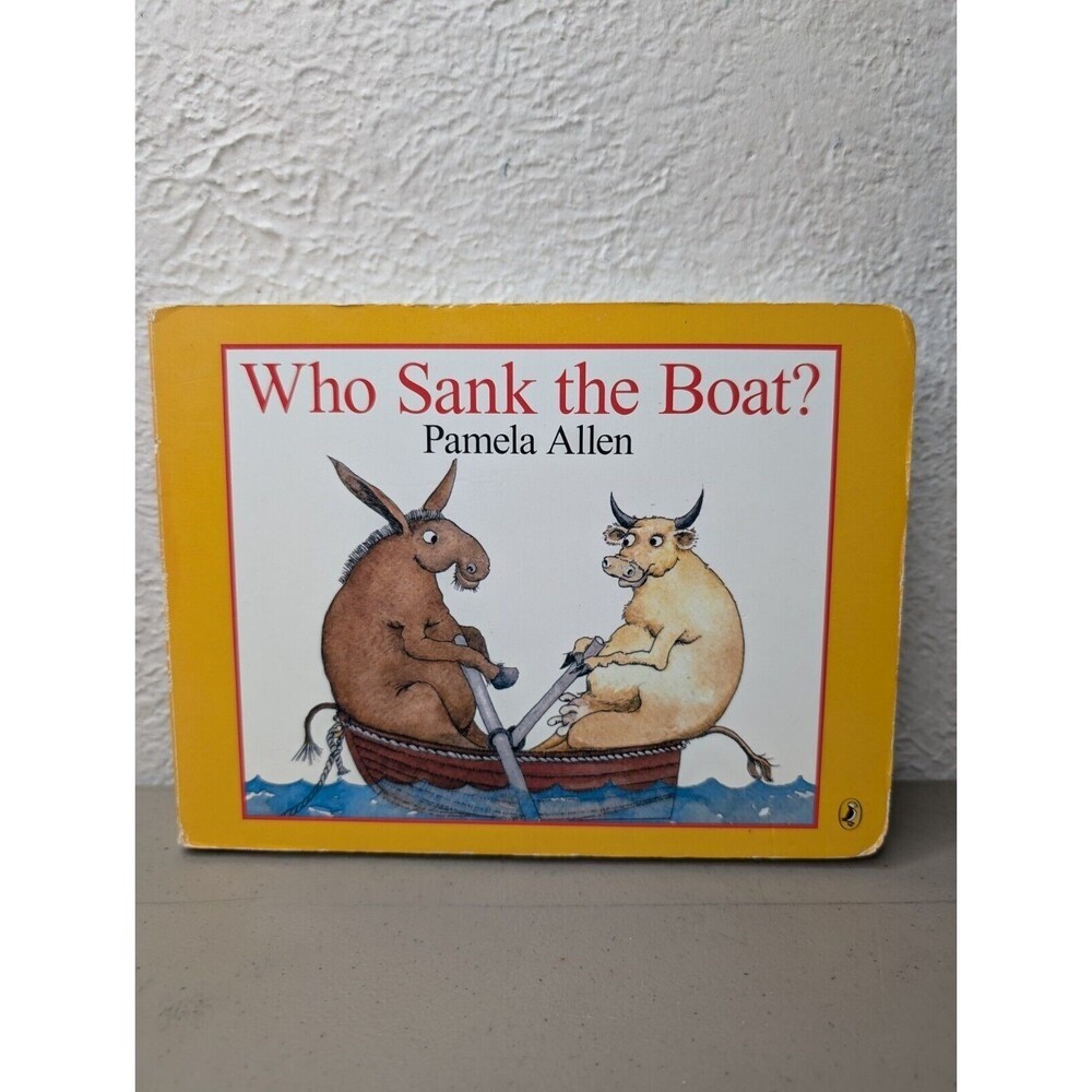 Who Sank the Boat? Pamela Allen Board Book Early Science Concepts Ages 2-6 Eng