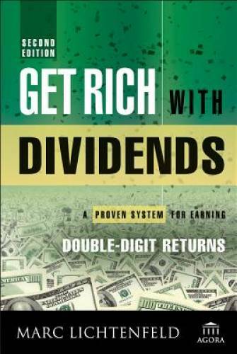 Get Rich with Dividends: A Proven System for Earning Double-Digit Returns – GOOD
