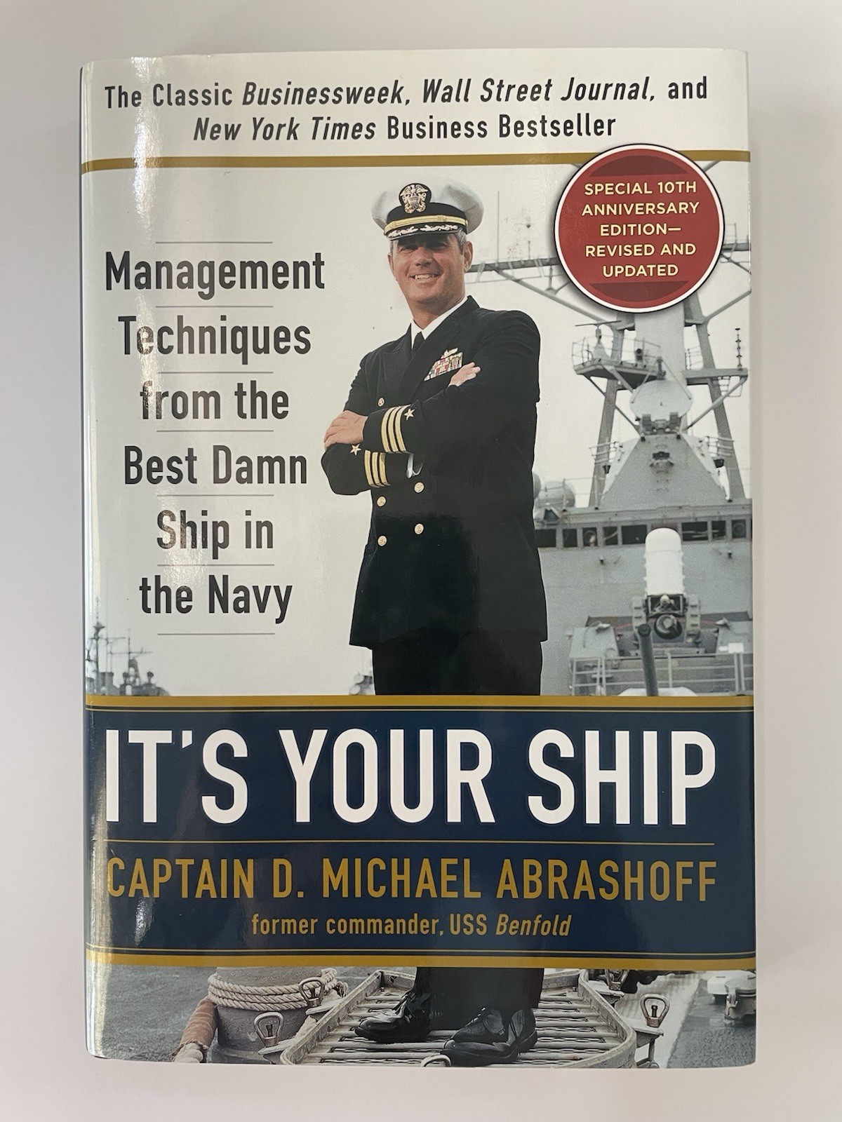 It’s Your Ship SIGNED Captain D Michael Abrashoff 1ST EDITION REVISED 2012 Book