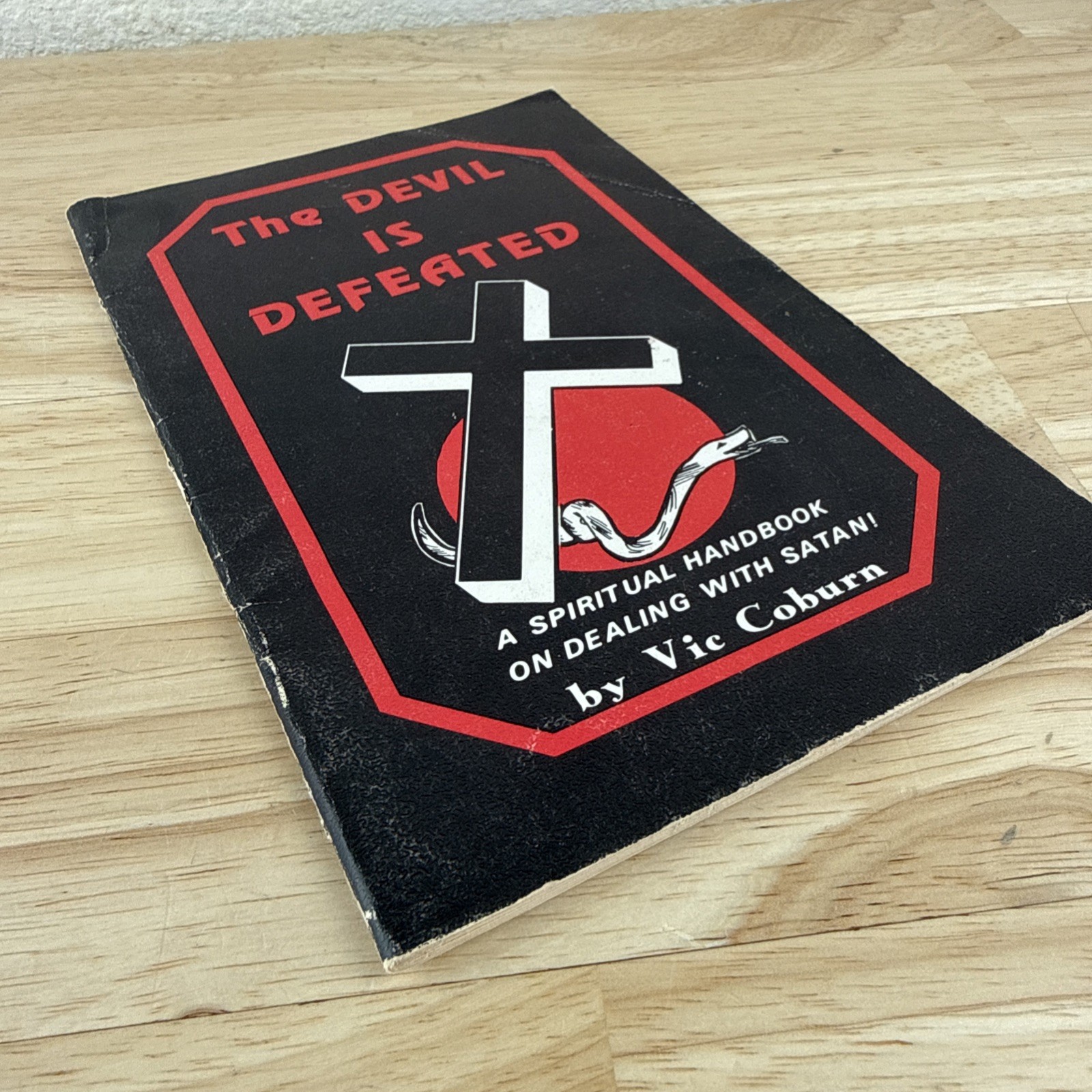 The Devil is Defeated – Vic Coburn – 1973 – 32 pages – Rare – Pentecostal