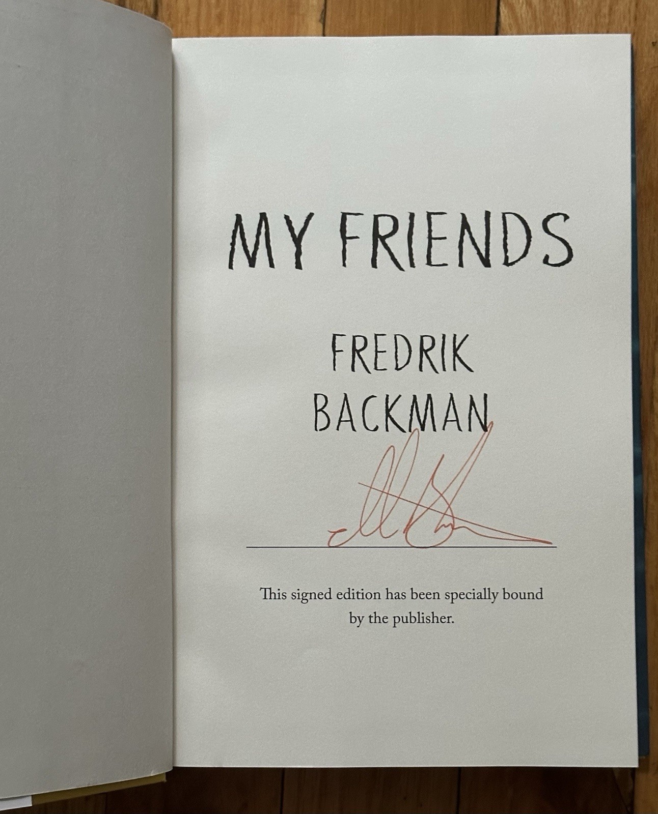 SIGNED Fredrik Backman My Friends: A Novel 1st Ed Atria 2025 HC AUTOGRAPHED New!