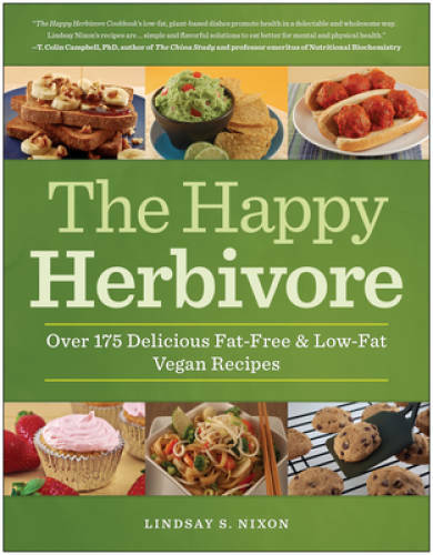 The Happy Herbivore Cookbook: Over 175 Delicious Fat-Free and Low-Fat Veg – GOOD