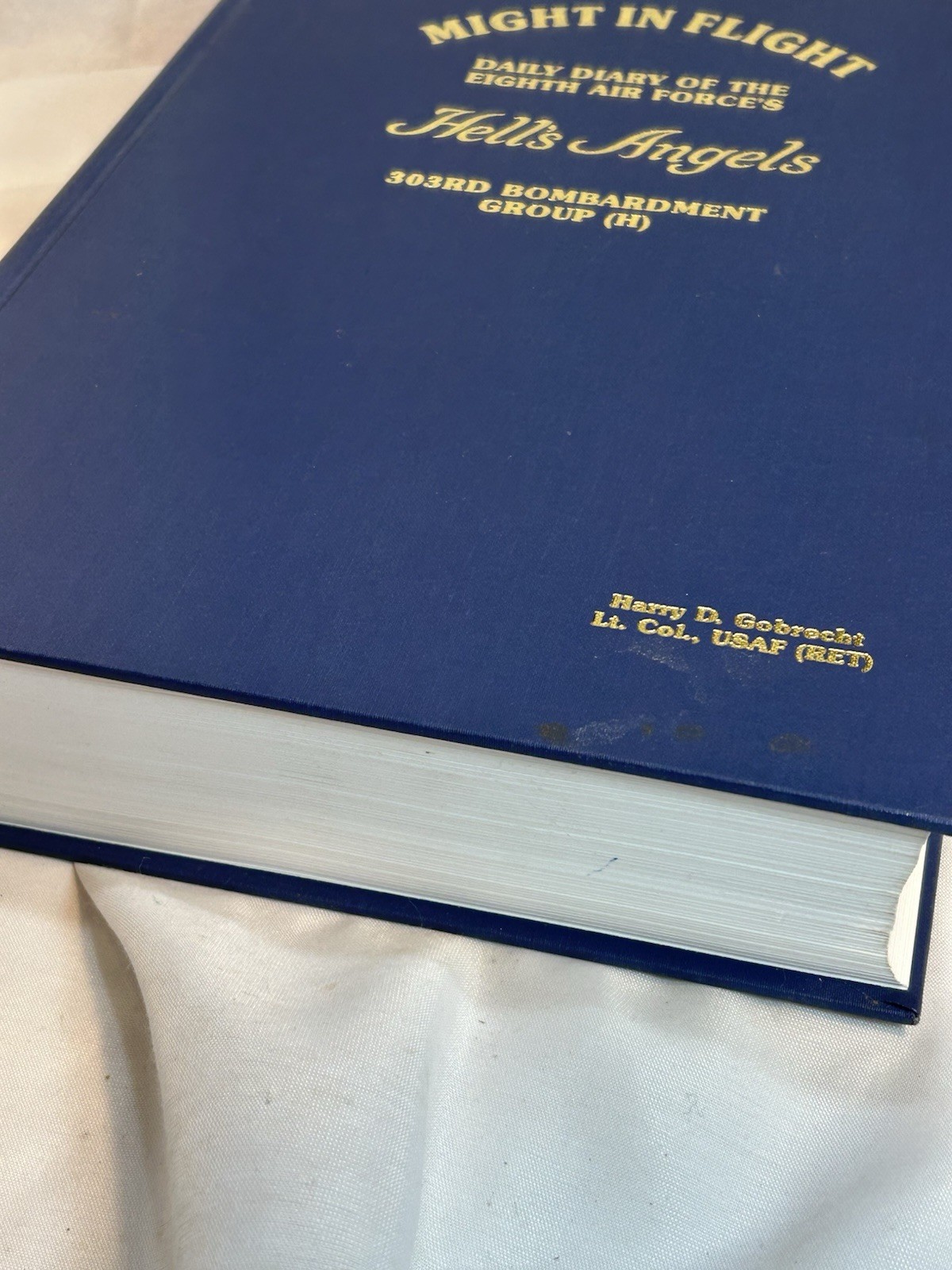Might in Flight Daily Diary of the 8th Air Forces Hell’s Angels 303rd 1993 LE