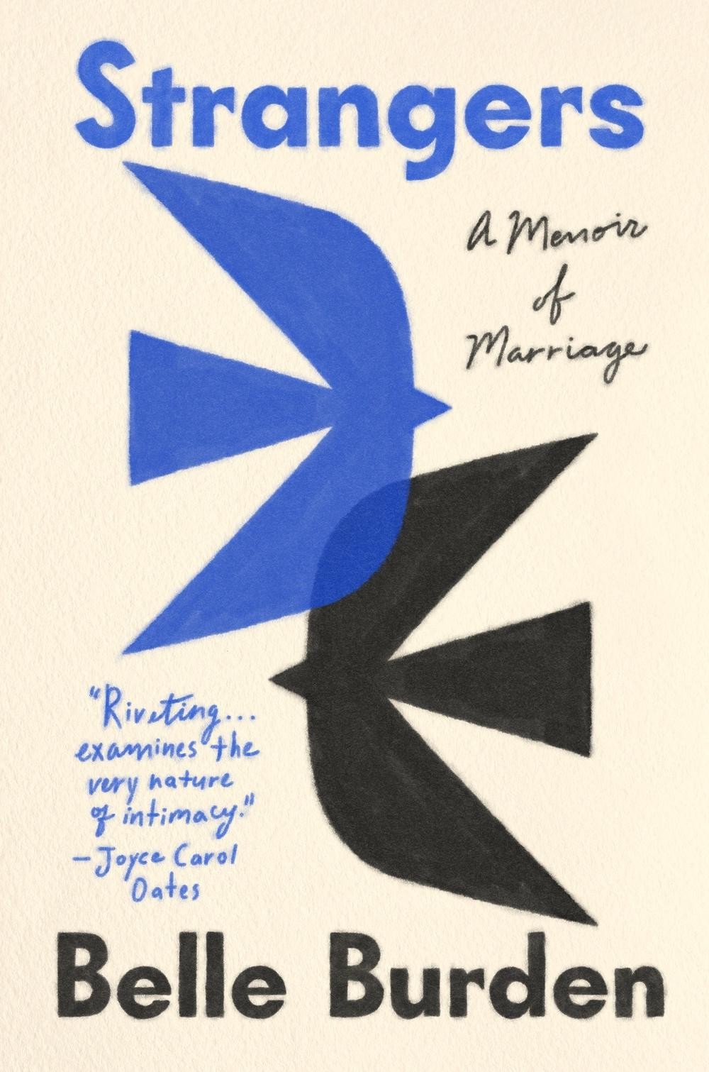Strangers: A Memoir of Marriage by Belle Burden Hardcover Book