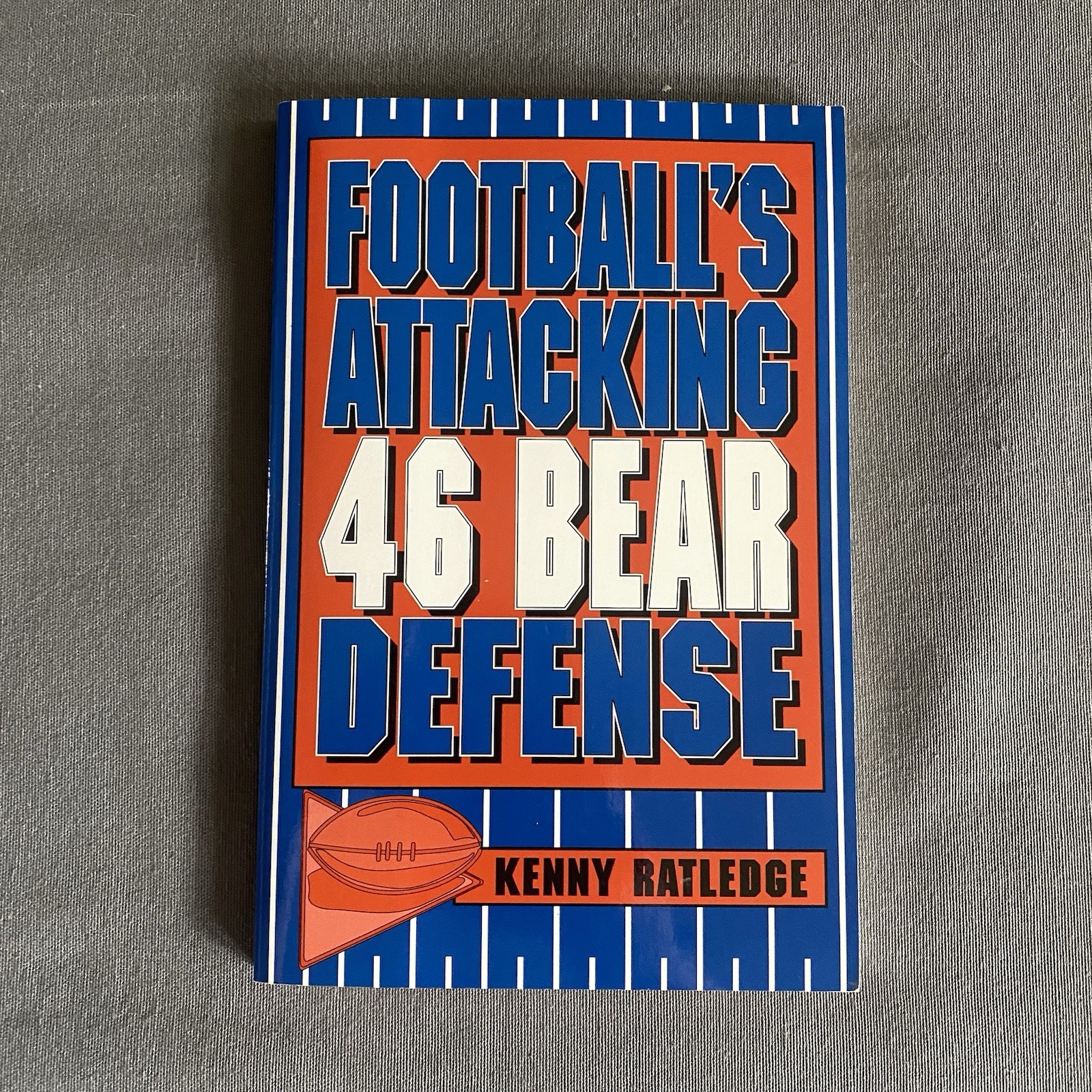 Football’s Attacking 46 Bear Defense By Kenny Ratledge Book Paperback NFL