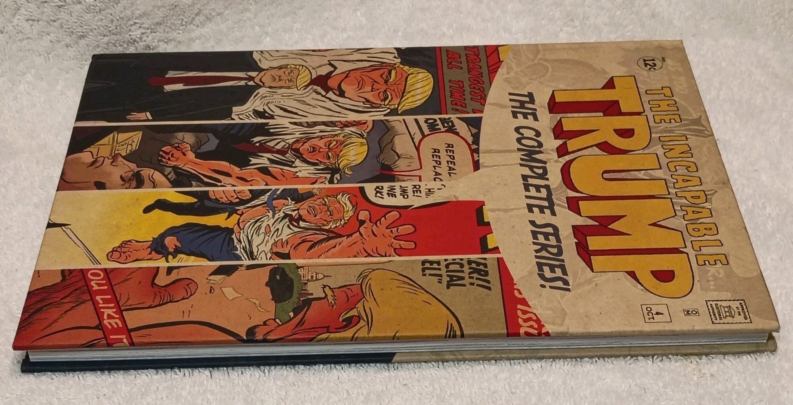 The INCAPABLE TRUMP: The COMPLETE Series BY Alex Genaro. 120 Pages. Hardcover.