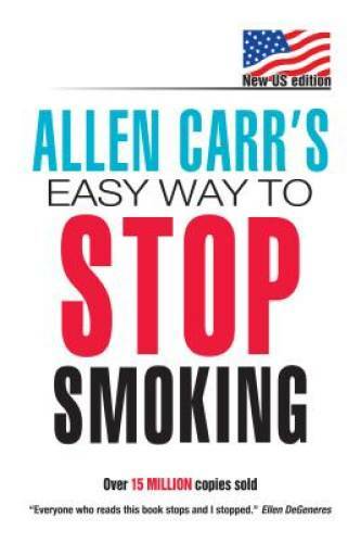Allen Carr’s Easy Way To Stop Smoking – Paperback By Carr, Allen – ACCEPTABLE