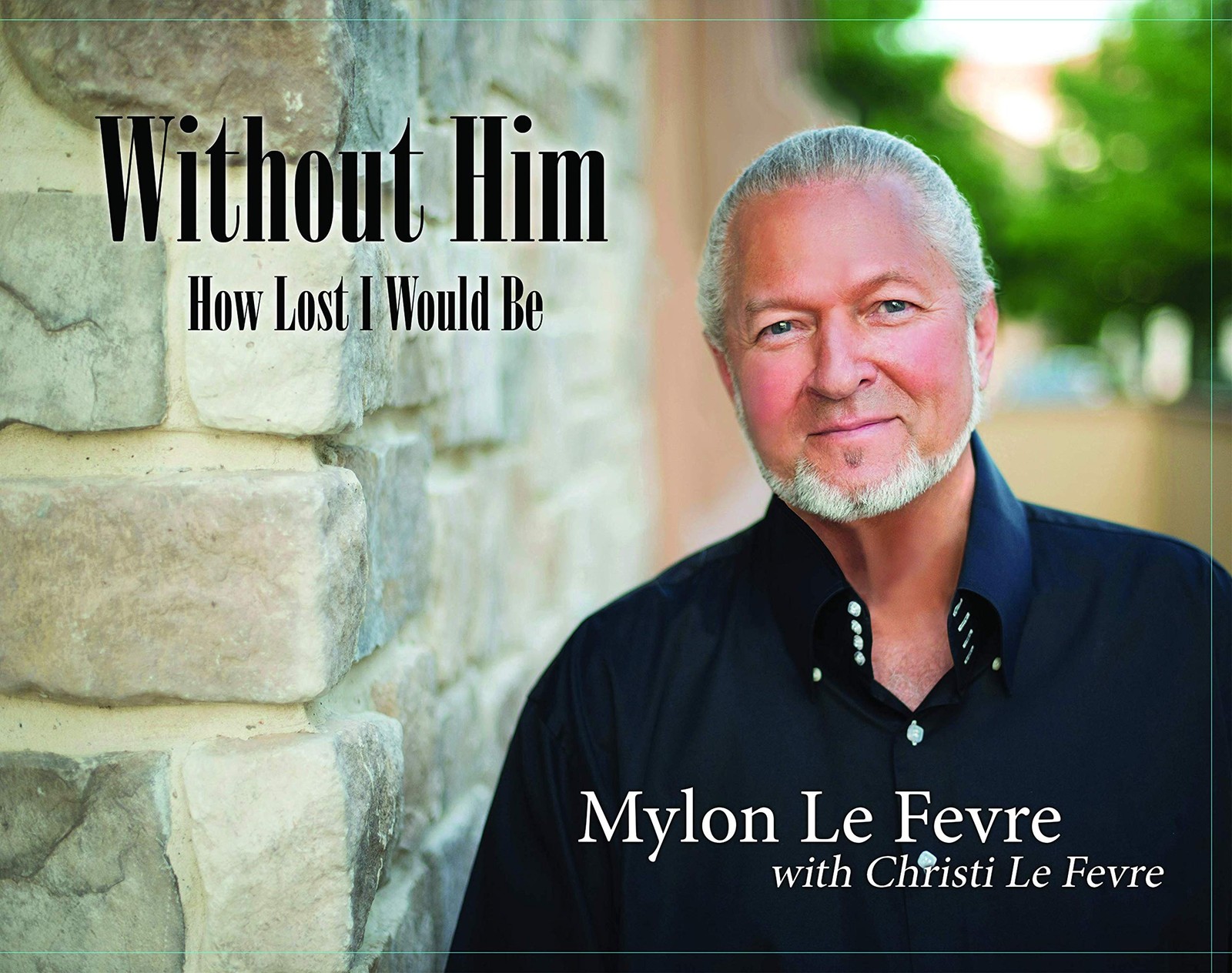Without Him
