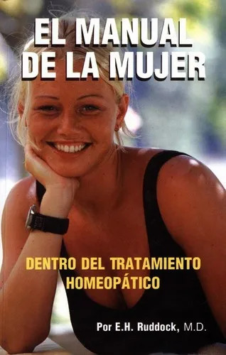 El Manual De La Mujer, Dentro Del Tratamiento Homeop