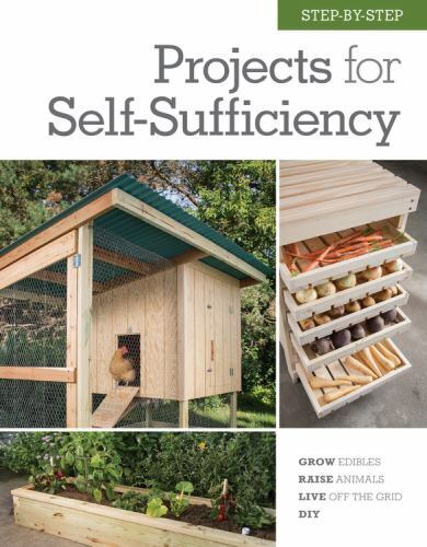 Step-By-Step Projects for Self-Sufficiency, Hardcover by Cool Springs Press (…