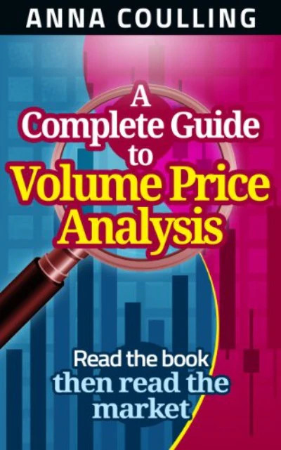 A Complete Guide To Volume Price Analysis – Anna Coulling, Paperback, Brand New