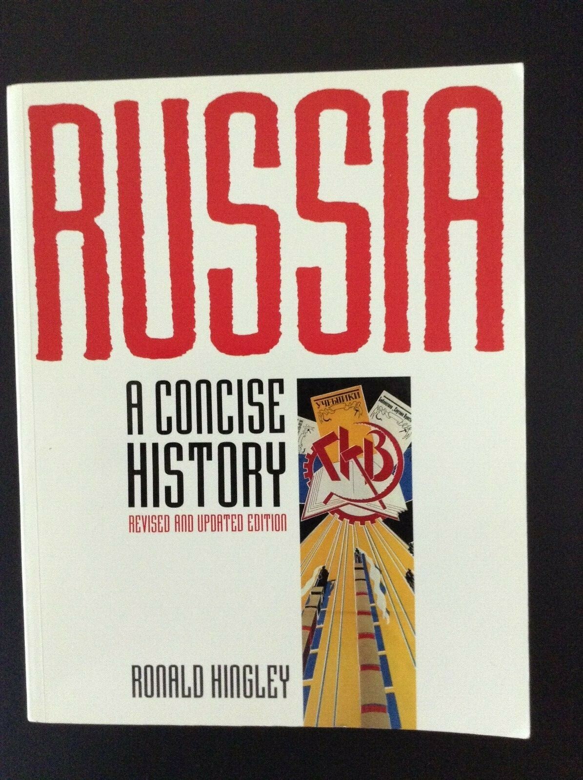 Russia “A Concise History” 1999 issue, 224 pages with 204 illustrations & 4 maps
