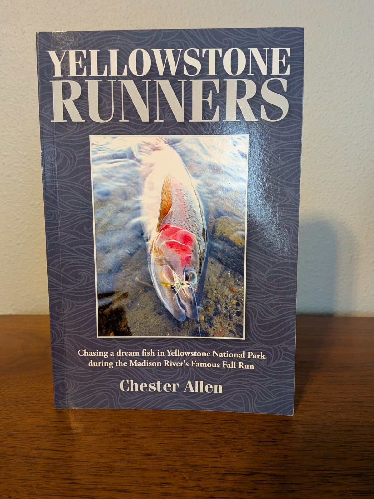 Yellowstone Runners –Chester Allen –2017 PB- Fly Fishing in Yellowstone Nat Park