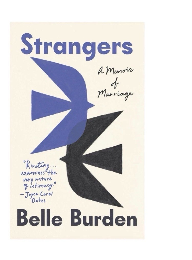 Strangers: A Memoir of Marriage by Belle Burden, Paperback
