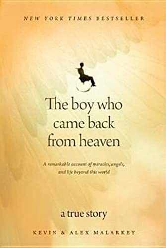 The Boy Who Came Back from Heaven: – Hardcover, by Malarkey Kevin – Very Good s