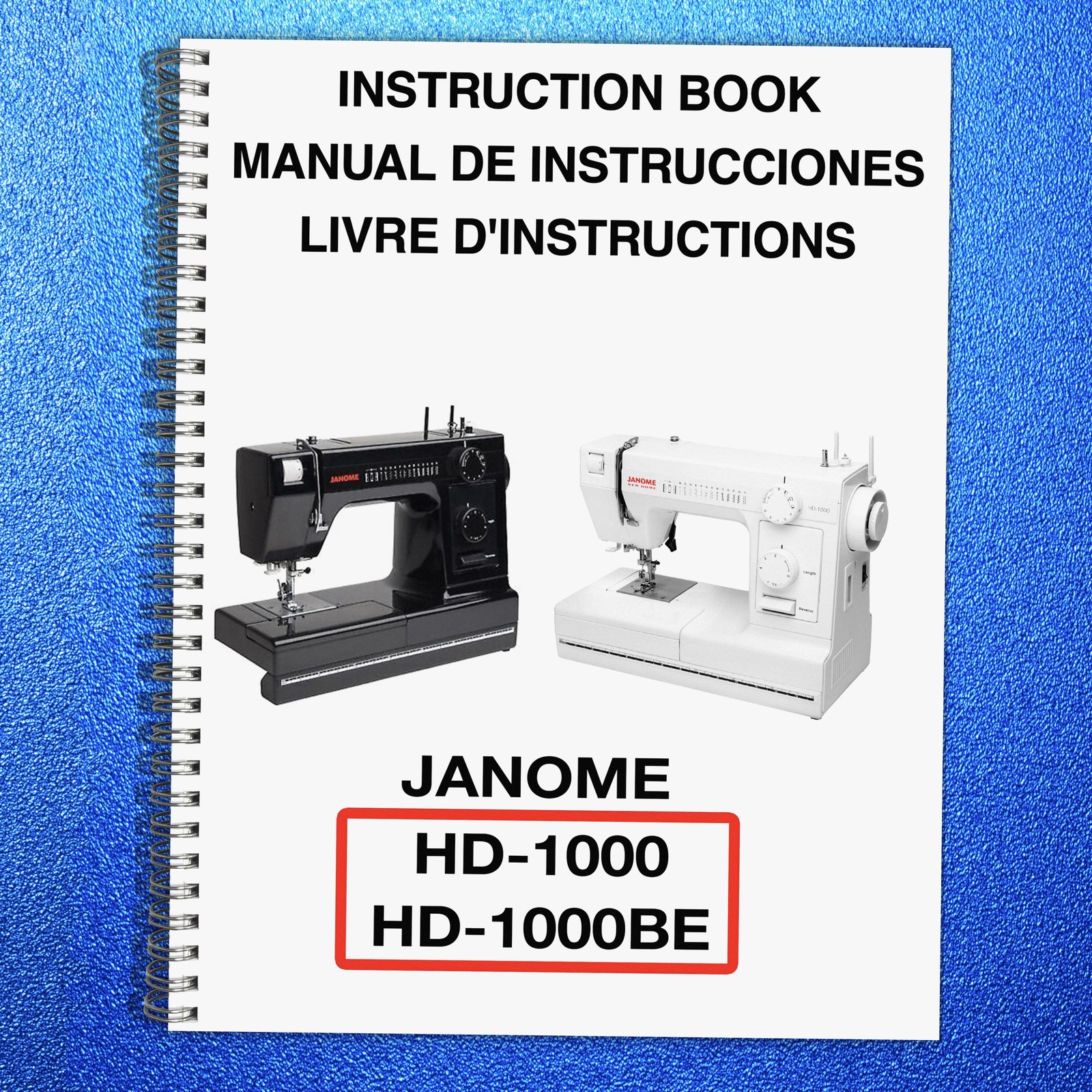JANOME HD1000 HD1000BE Sewing Machine User Operation Manual – TOUGH LOOP BINDING