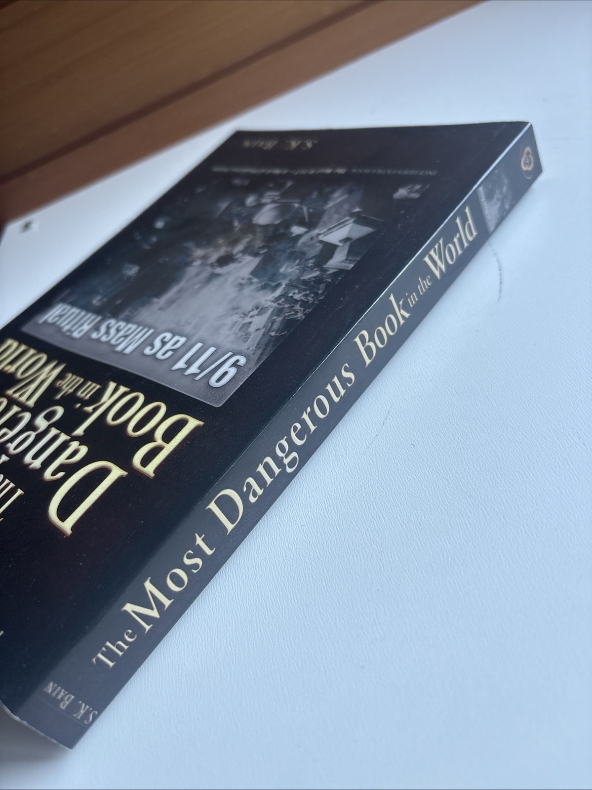 The Most Dangerous Book in the World: 911 as Mass Ritual -VERY GOOD