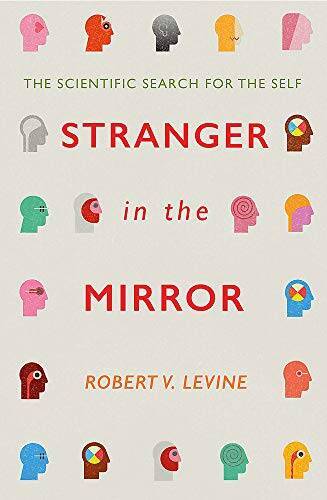 Stranger in the Mirror: The Scientific Search for the Self – VERY GOOD