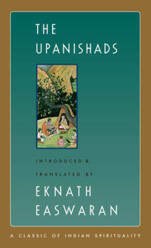 The Upanishads: A Classic of Indian Spirituality – Paperback – GOOD