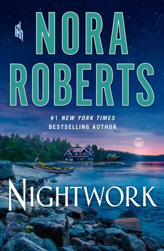 Nightwork: A Novel – 1250278198, hardcover, Nora Roberts